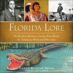 Florida Lore by Caren Schnur Neile audiobook