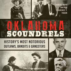 Oklahoma Scoundrels by Robert Barr Smith audiobook