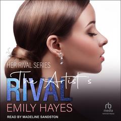 The Artist's Rival by Emily Hayes audiobook