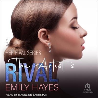 The Artist's Rival by Emily Hayes audiobook