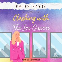 Clashing With the Ice Queen by Emily Hayes audiobook