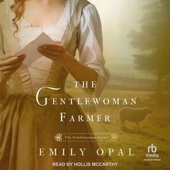 The Gentlewoman Farmer by Emily Opal audiobook