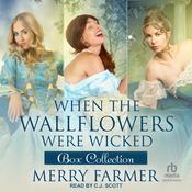 When the Wallflowers were Wicked – Box Collection Two by  Merry Farmer audiobook