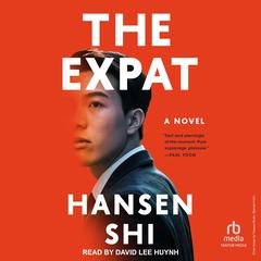 The Expat by Hansen Shi audiobook