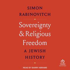 Sovereignty and Religious Freedom by Simon Rabinovitch audiobook