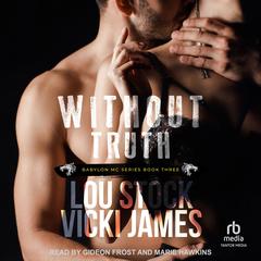 Without Truth by Vicki James audiobook