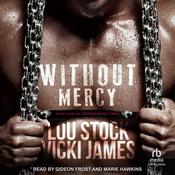 Without Mercy by  Vicki James audiobook