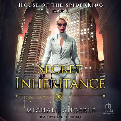 Secret Inheritance by Michael Anderle audiobook