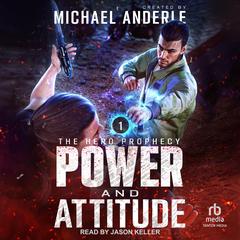 Power and Attitude by Michael Anderle audiobook