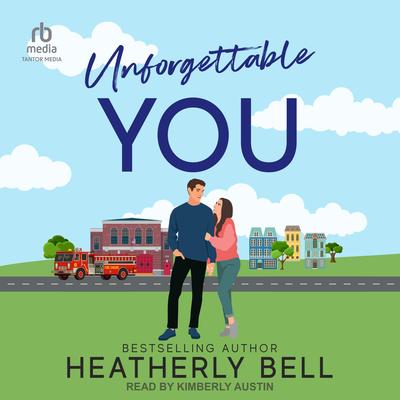 Unforgettable You by Heatherly Bell audiobook