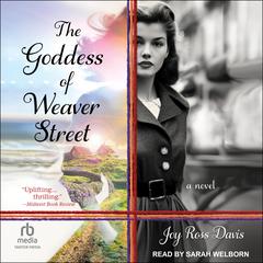The Goddess of Weaver Street by Joy Ross Davis audiobook