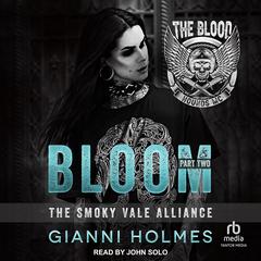 Bloom: Part 2 by Gianni Holmes audiobook