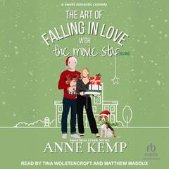 The Art of Falling in Love with the Movie Star (again) by Anne Kemp audiobook