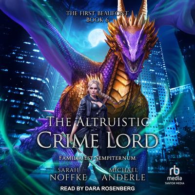 The Altruistic Crime Lord by Michael Anderle audiobook