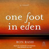 One Foot in Eden by  Ron Rash audiobook