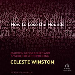 How to Lose the Hounds by Celeste Winston audiobook