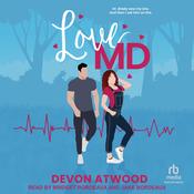 Love MD by  Devon Atwood audiobook