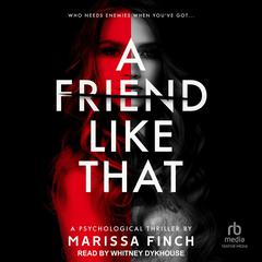 A Friend Like That by Marissa Finch audiobook