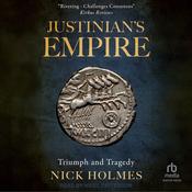 Justinian's Empire by  Nick Holmes audiobook