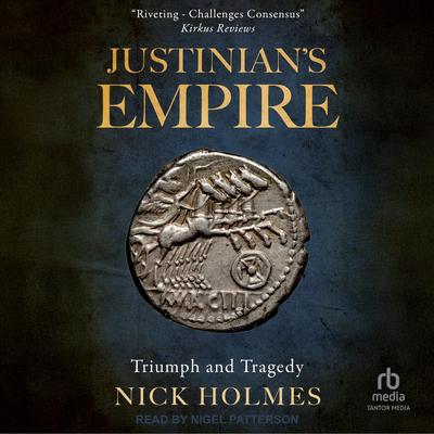Justinian's Empire by Nick Holmes audiobook
