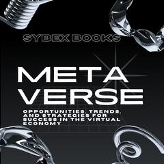 The Metaverse by Sybex Books audiobook