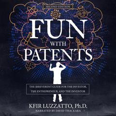 Fun with Patents by Kfir Luzzatto audiobook