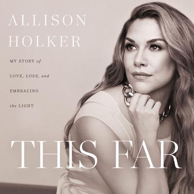 This Far by Allison Holker audiobook
