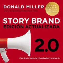 Storybrand 2.0 Edición actualizada by Donald Miller audiobook