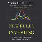 The New Rules of Investing by  Mark Haefele audiobook