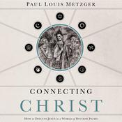 Connecting Christ by  Paul Louis Metzger audiobook