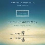 Grieving God's Way by  Margaret Brownley audiobook