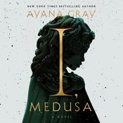 I, Medusa by  Ayana Gray audiobook