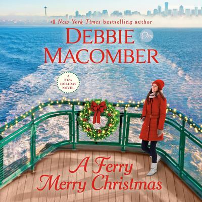A Ferry Merry Christmas by Debbie Macomber audiobook