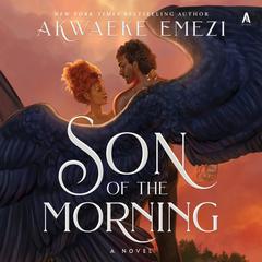 Son of the Morning by Akwaeke Emezi audiobook