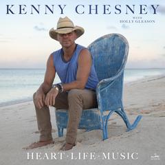 Heart Life Music by Kenny Chesney audiobook