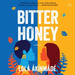 Bitter Honey by Lolá Ákínmádé Åkerström audiobook
