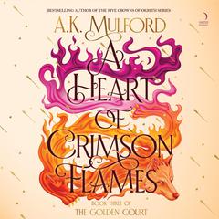 A Heart of Crimson Flames by A. K. Mulford audiobook