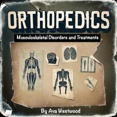 Orthopedics by Ava Westwood audiobook