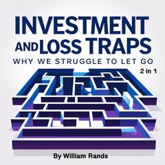 Investment and Loss Traps by William Rands audiobook
