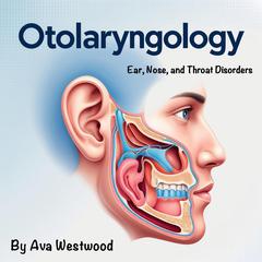 Otolaryngology by Ava Westwood audiobook