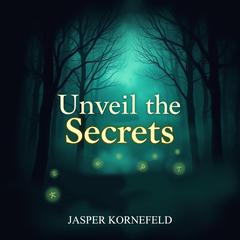 Unveil the Secrets: Epic Tales from the League of Legends by Jasper Kornefeld audiobook