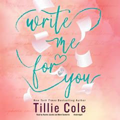 Write Me for You by Tillie Cole audiobook