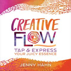 Creative Flow by Jenny Hahn audiobook