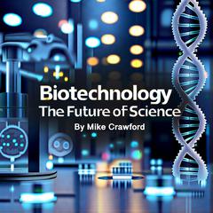 Biotechnology by Mike Crawford audiobook
