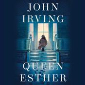 Queen Esther by  John Irving audiobook
