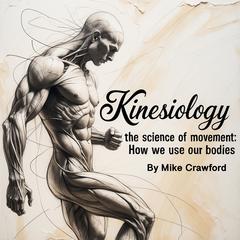 Kinesiology by Mike Crawford audiobook