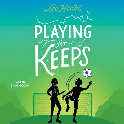 Playing for Keeps by Lee Heart audiobook