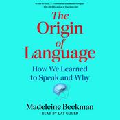 Origin of Language by  Madeleine Beekman audiobook
