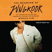 The Meaning of Jungkook by  Monica Kim audiobook