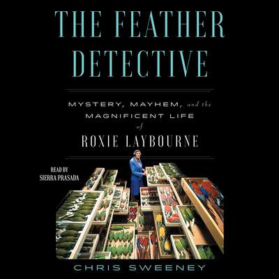 The Feather Detective by Chris Sweeney audiobook